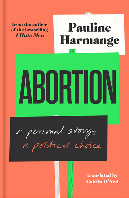 Abortion, a personal story, a political choice